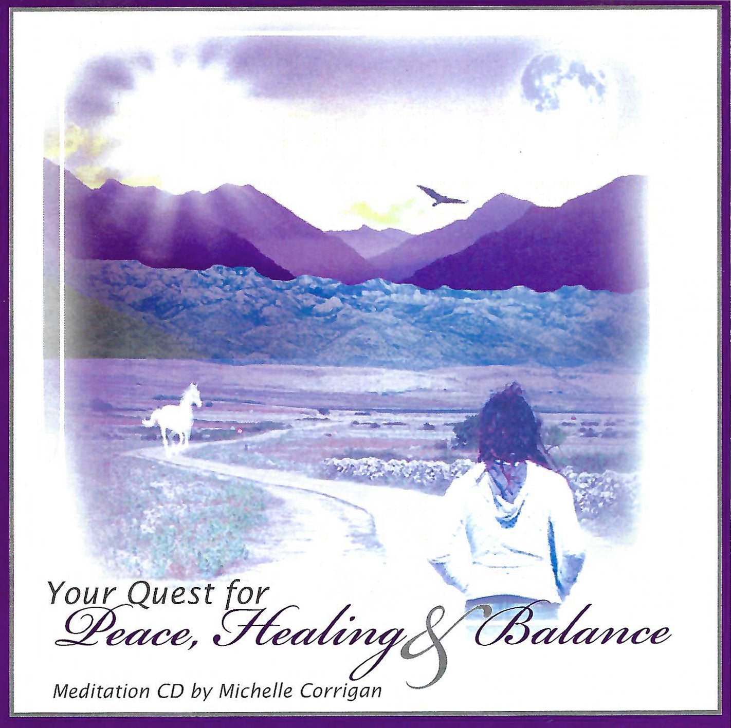 MEDITATION CD: Your Quest for Peace, Healing & Balance by Michelle Corrigan