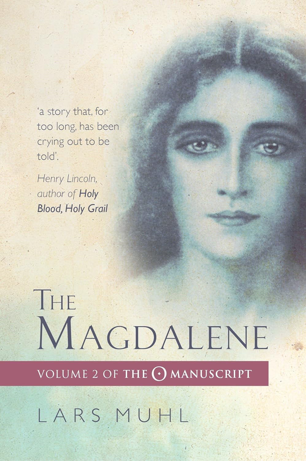 The Magdalene: Volume 2 of The O Manuscript Paperback by Lars Muhl